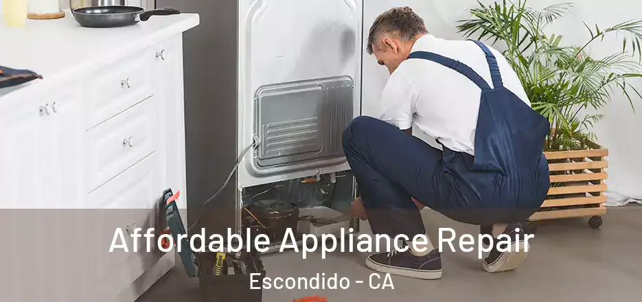 Affordable Appliance Repair Escondido - CA