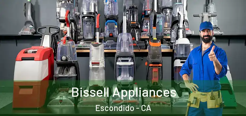  Bissell Appliances Escondido - CA