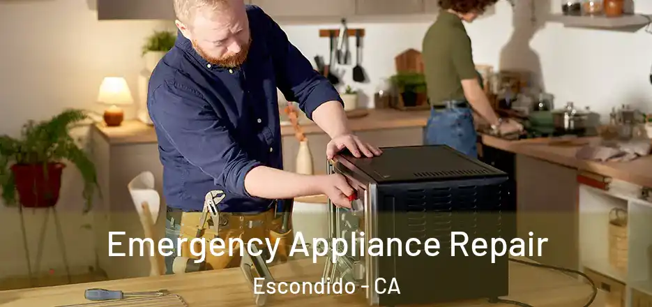 Emergency Appliance Repair Escondido - CA