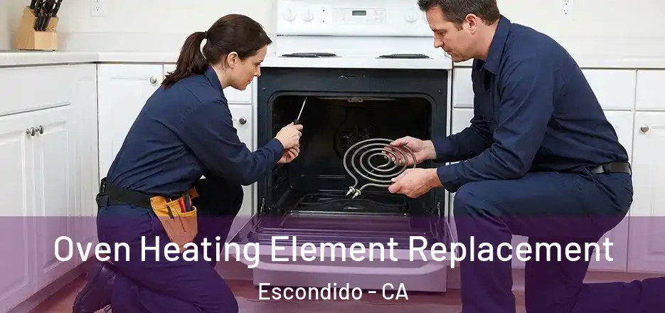  Oven Heating Element Replacement Escondido - CA