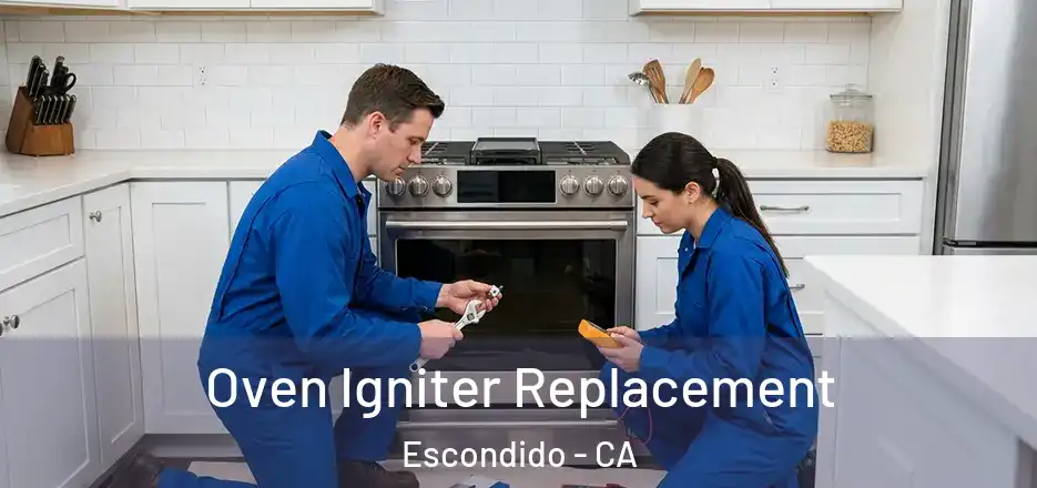  Oven Igniter Replacement Escondido - CA