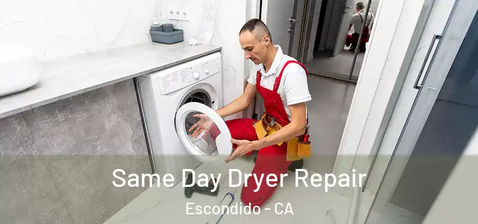 Same Day Dryer Repair Escondido - CA